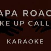 Papa Roach Wake Up Calling KARAOKE