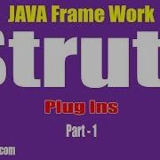 Java Struts Tutorial Java Framework Plug Ins Part 1 By Naveen