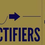 Rectifiers Half Wave And Full Wave