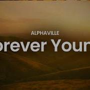 Alphaville Forever Young 2019 Remaster Lyrics