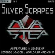 Silver Scrapes As Featured In League Of Legends Season 2 World Championship