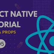 State Props In React Native 5 React Native Tutorial For Beginners