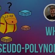 What Are Pseudo Polynomial Run Times Knapsack Dynamic Programming