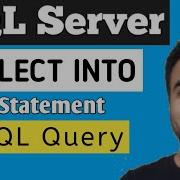SELECT INTO Statement In SQL Server