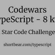 Codewars Typescript All Star Code Challenge 18