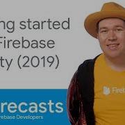 Getting Started With Firebase In Unity 2019 Firecasts