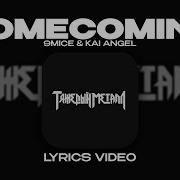 9MICE KAI ANGEL HOMECOMING Lyrics Video текст песни