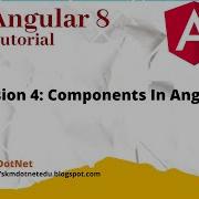 Angular 8 Session 4 Components In Angular