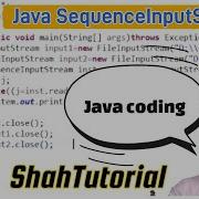Read Multiple Files Data Using Java SequenceInputStream Class FileInputStream ShahTutorial