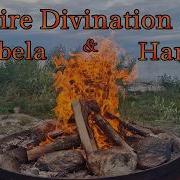 Fire Divination With Izabela And Harold
