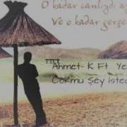 Ahmet K Ft Yénti 2010 Cokmu ŞéY İstédim