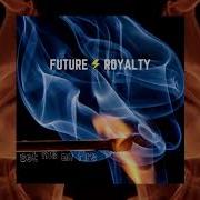 Future Royalty Set Me On Fire Official Video