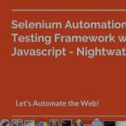Selenium Webdriver With Javascript Node Js Nightwatch Installation Overview Part 2