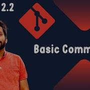 2 2 Basic Git Commands Init Add Commit Status Log Etc Git And GitHub Hero To Zero Crash Course