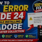 How To Fix Error Code 24 In Install Adobe Master Collection