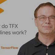 How Do TFX Pipelines Work TensorFlow Extended