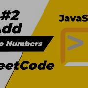 Leetcode Add Two Numbers Javascript