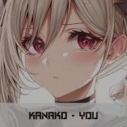 Nightcore You Kanako