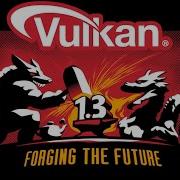 Vulkan 1 3 Explained