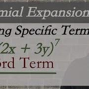 Binomial Expansion Find A Specific Term