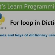 Python Accessing Items Values Keys Of A Dictionary Using For Loop