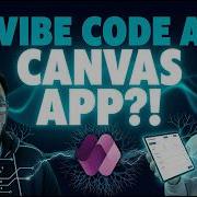I Vibe Coded A Canvas App From Scratch Here S What Happened