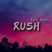 Ayra Starr Rush Lyrics Slowed Reverb