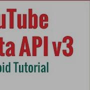 Android Tutorial Part 4 Youtube Data API V3 Changing The User Interface Layout