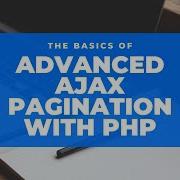 Advanced Ajax Pagination With Php