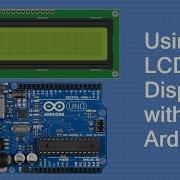 Using LCD Displays With Arduino