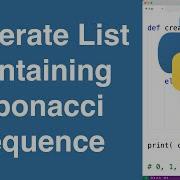 Generate A List Containing The Fibonacci Sequence Python Example