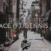 Rudelies No Place Ft Dennis Skytt
