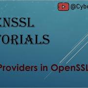 OpenSSL Tutorial Video 13 Configuring Providers In OpenSSL 3 X