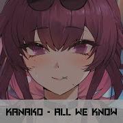 Nightcore All We Know Kanako