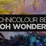 LYRICS Oh Wonder Technicolour Beat