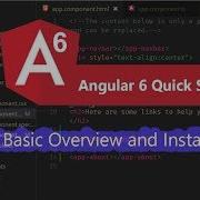 01 Angular 6 Quick Start Tutorial Basic Overview And Installation