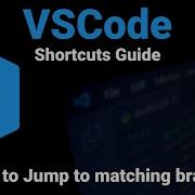 VSCode How To Jump To Matching Bracket Visual Studio Code Shortcuts