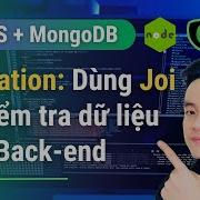 52 Code Tầng Validation Dùng Joi để Validate Dữ Liệu NodeJS MongoDB TrungQuanDev