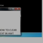 Java Program On Awt Close Window And Clear Text