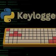 How To Build A Simple Keylogger In Python For Ethical Use Only