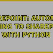Sharepoint Automate Posting To SharePoint With Python