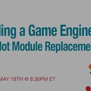 Building A Game Engine With Hot Module Replacement