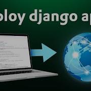 How To Deploy A Django App Online For Beginners