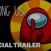 Among Us Official General Trailer