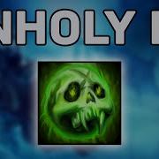 Guide To Unholy Death Knight Dual Wield DPS In 152 Seconds