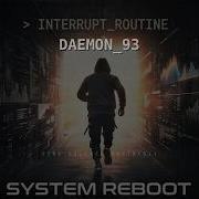 DAEMON 93 System Reboot The Silence Protocol