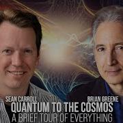 Quantum To The Cosmos A Brief Tour Of Everything World Science Festival