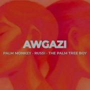 Palm Monkey RUSSI The Palm Tree Boy AWGAZI Official Lyric Video