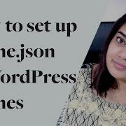Why And How To Use Theme Json In WordPress Themes