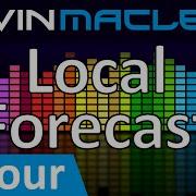 Kevin MacLeod Local Forecast 1 HOUR